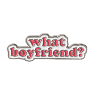 Значок What Boyfriend Надпись цитата Брошь - o1cn01qxu7vx1zsbizkyajb 398776713