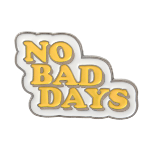 Значок No Bad Days Надпись цитата Жёлтая Брошь - o1cn01zbfxpw1zsbizonjhs 398776713